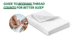 Guide to Bedding Thread Counts for Better Sleep
