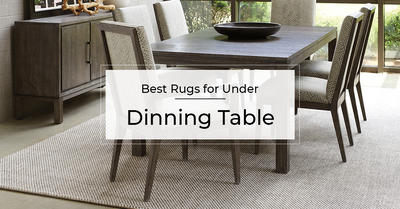 Best Rugs For Under Dining Tables