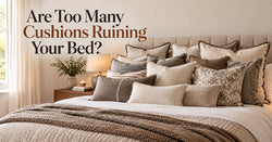 Are Too Many Cushions Ruining Your Bed?