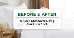 Before & After: A Sleep Makeover Using Our Duvet Set