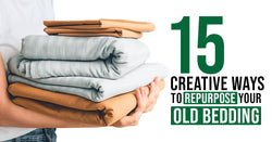 15 Creative Ways to Repurpose Your Old Bedding