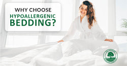 Why Choose Hypoallergenic Bedding?
