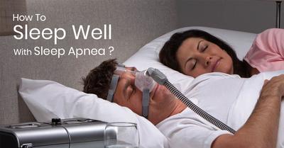 How To Sleep Well With Sleep Apnea?