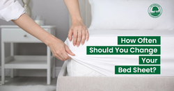 How Often Should You Change Your Bed Sheets?
