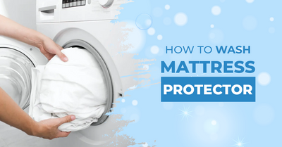 How To Wash Your Mattress Protector?