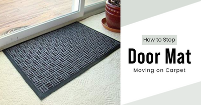 How To Stop Door Mat Moving On Carpet: A Comprehensive Guide