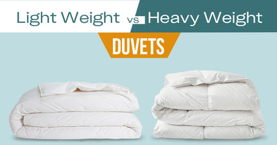 Lightweight Vs Heavyweight Duvets – Choose Your Perfect Duvet