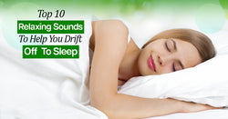 Top Relaxing Sounds to Help You Drift Off to Sleep